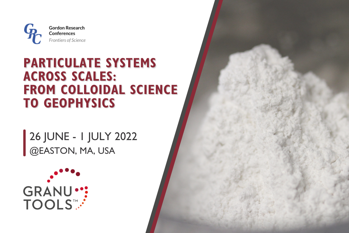 banner of Granutools to share that we will attend Particulate Systems Across Scales: From Colloidal Science to Geophysics